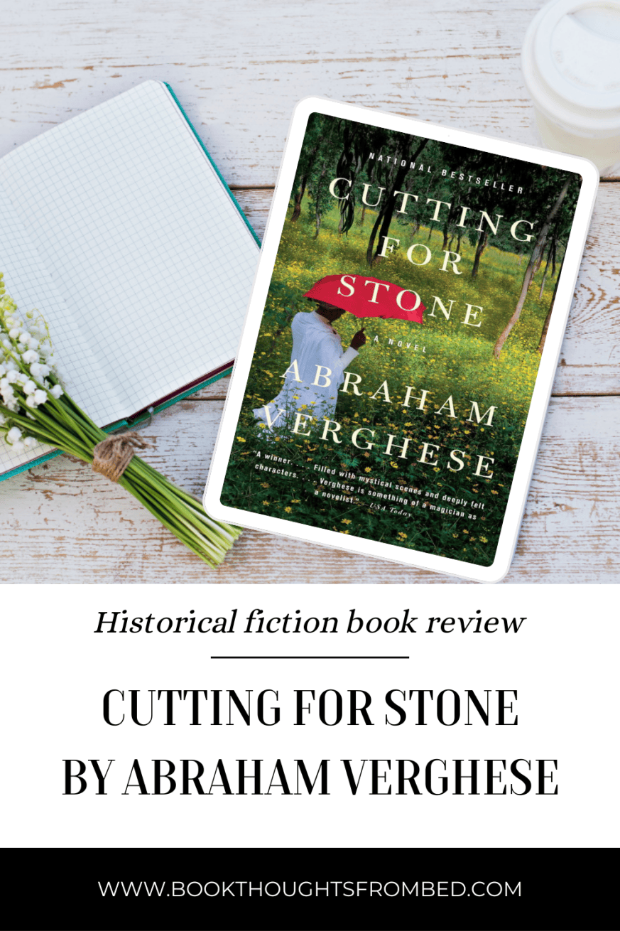 Book Review: Cutting for Stone by Abraham Verghese | Book Thoughts from Bed